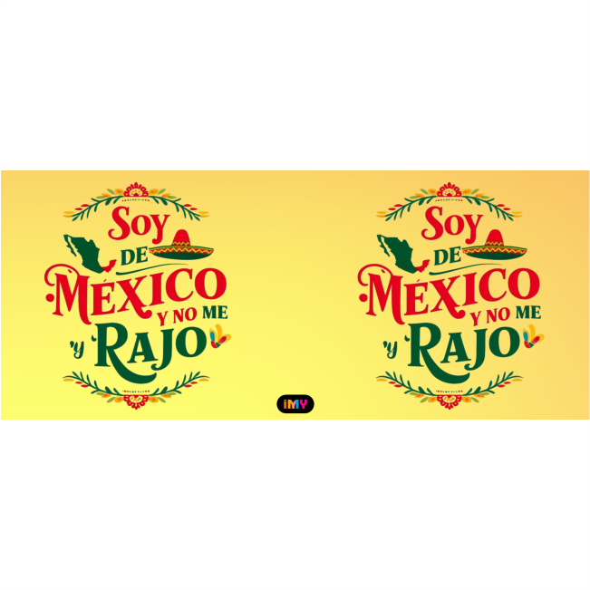 Frases Mexicanas - No me rajo - 036 / MUG 11oz con impresión envolvente