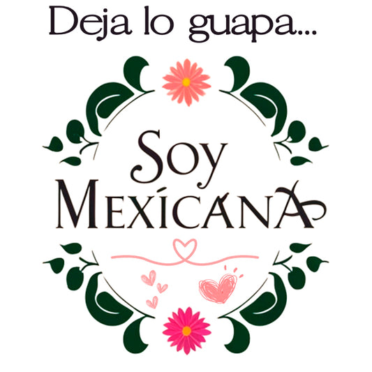 Phrases mexicaines - Soy Mexicana - 063 / MUG 11oz avec imprimé enveloppant