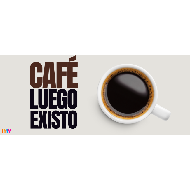 Frases de café - Café luego existo - 002 / MUG 11oz con impresión envolvente