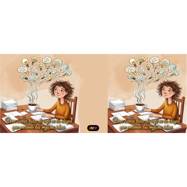 Frases de café - Ideas - 013 / MUG 11oz con impresión envolvente